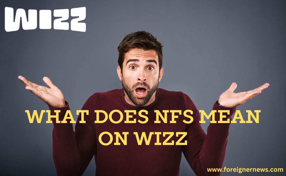 what does nfs mean on wizz